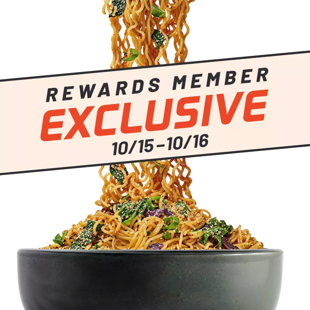 Rewards Member Exclusive 10/15-10/16. Background image is a bowl of Chili Garlic Ramen.