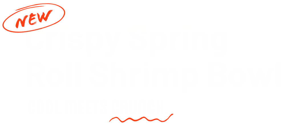 New Crispy Spring Roll Shrimp Bowl Cool Meets Crunch
