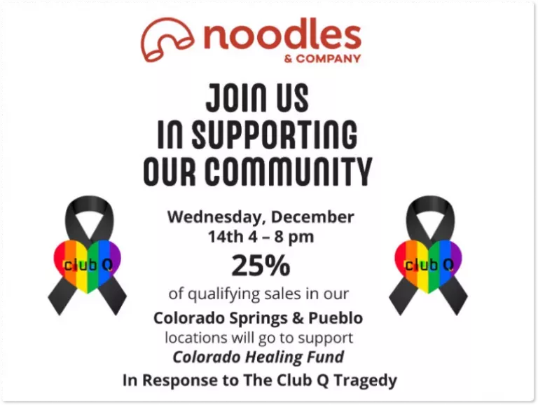 Noodles & Company - Join us in support of our community to support the Colorado Healing Fund in response to the Club Q tragedy.